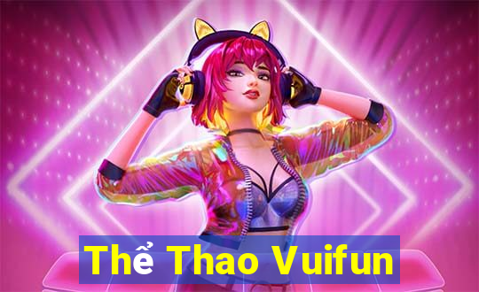 Thể Thao Vuifun