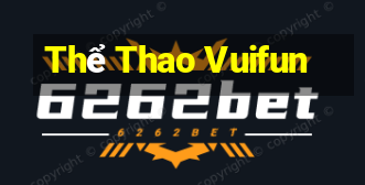 Thể Thao Vuifun