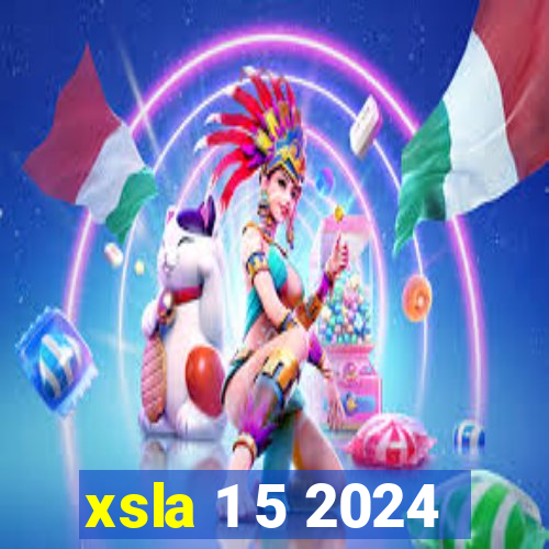 xsla 1 5 2024