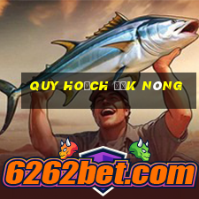 quy hoạch đắk nông