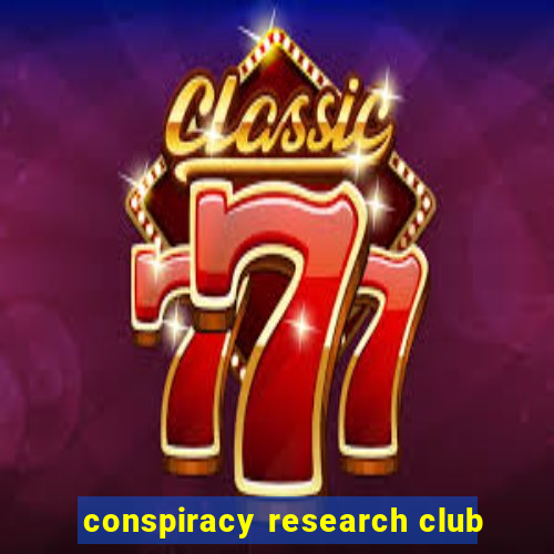 conspiracy research club