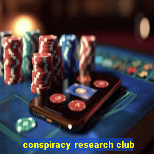 conspiracy research club