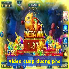 video cuop duong pho