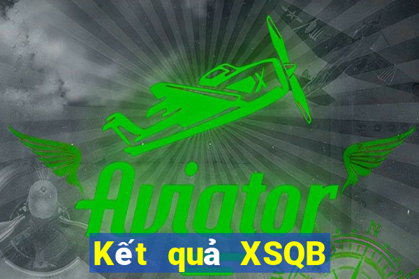 Kết quả XSQB Thứ 5