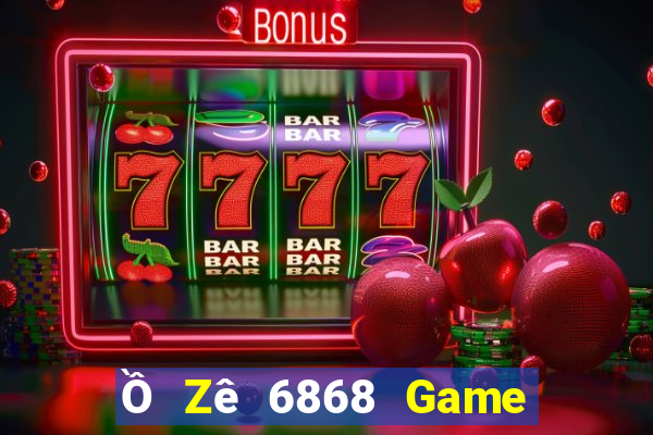 Ồ Zê 6868 Game Bài 52