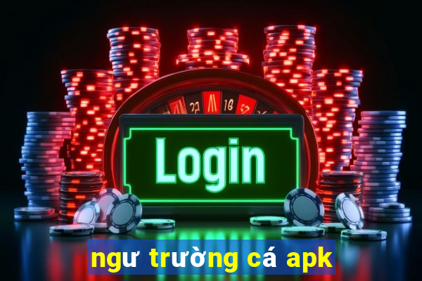 ngư trường cá apk