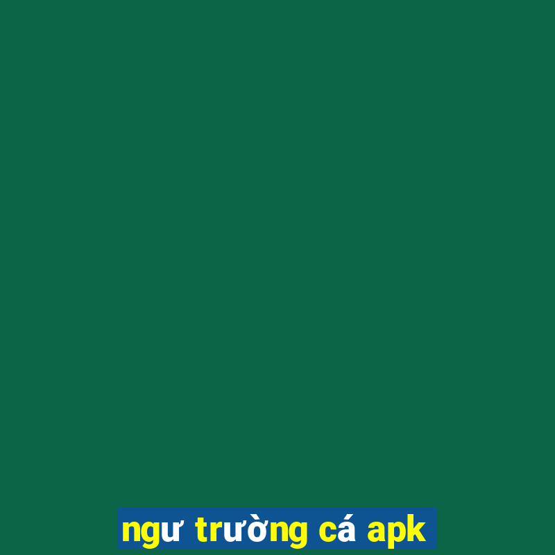 ngư trường cá apk