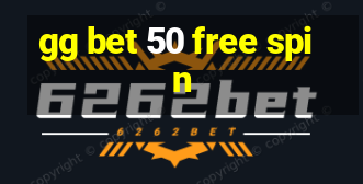 gg bet 50 free spin