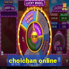 choichan online