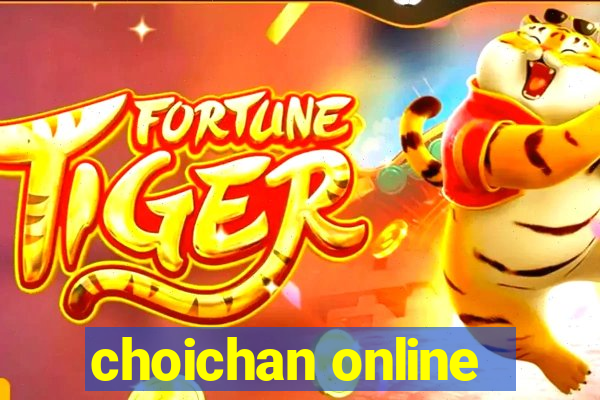 choichan online