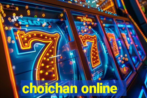 choichan online