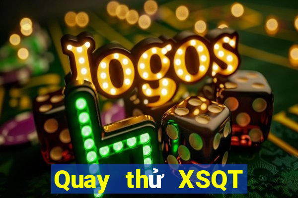 Quay thử XSQT thứ tư