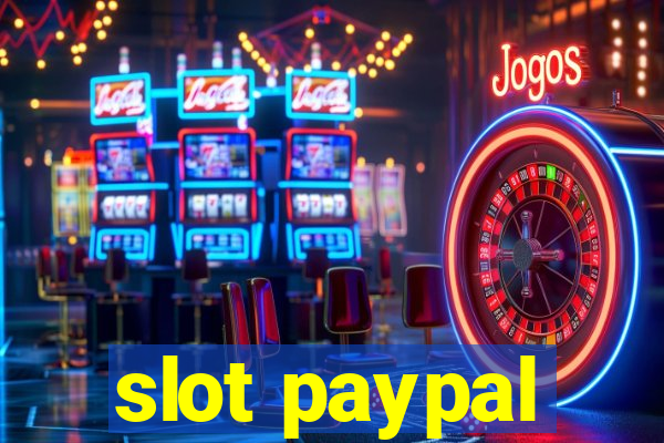 slot paypal