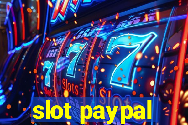 slot paypal