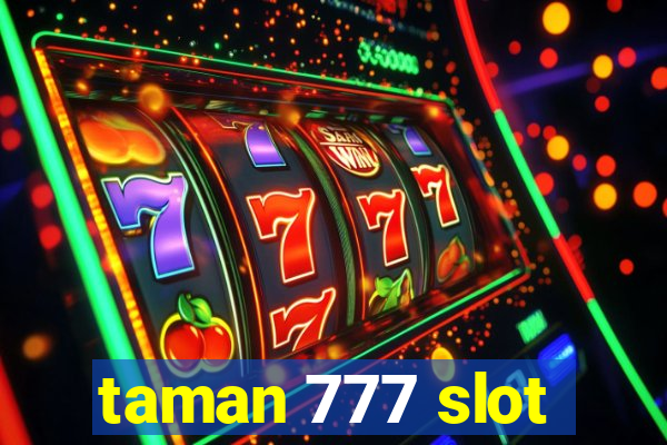 taman 777 slot