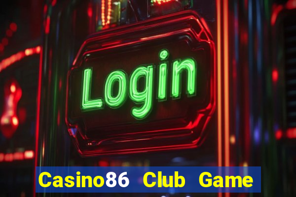 Casino86 Club Game Bài Poker Online