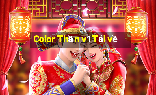 Color Thần v1 Tải về