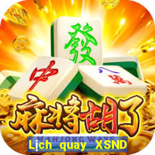 Lịch quay XSND Chủ Nhật