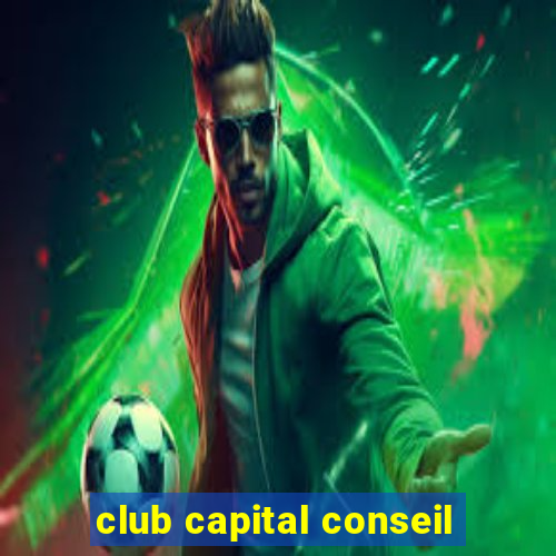 club capital conseil