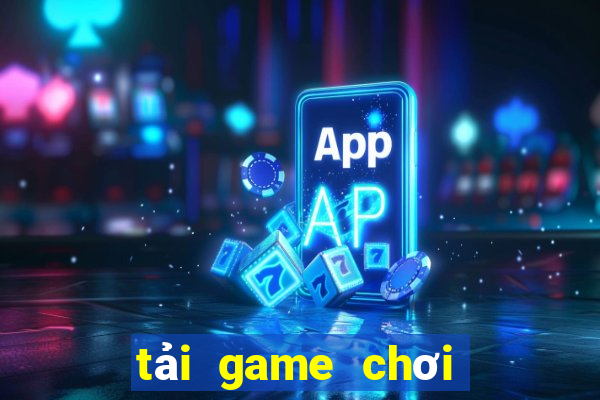 tải game chơi bài online