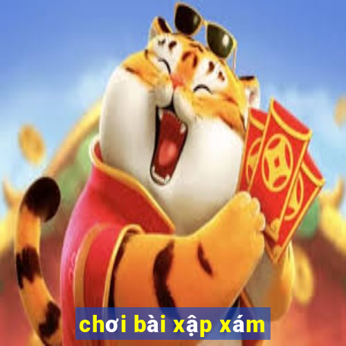 chơi bài xập xám