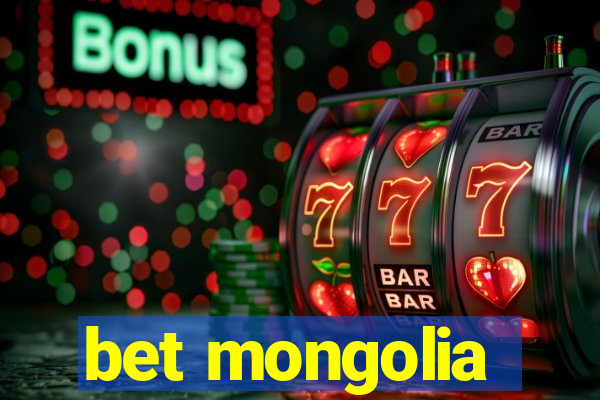 bet mongolia