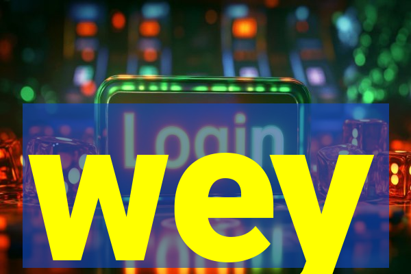 wey