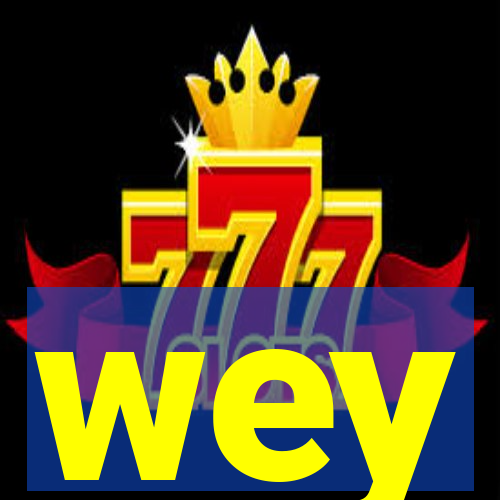 wey