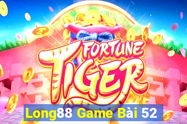 Long88 Game Bài 52