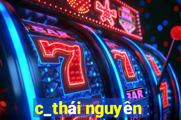 c_thái nguyên