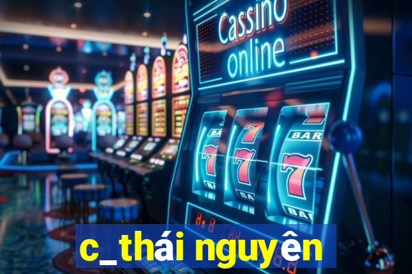 c_thái nguyên