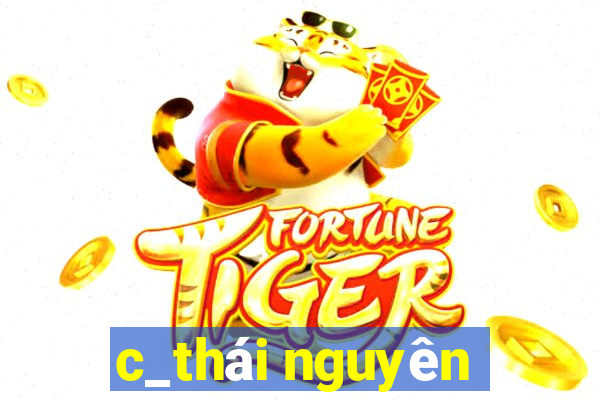 c_thái nguyên