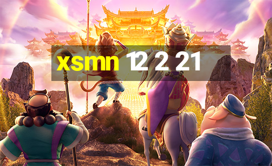 xsmn 12 2 21