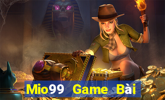 Mio99 Game Bài B52 Đổi Thưởng 2021