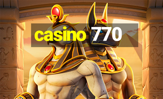 casino 770