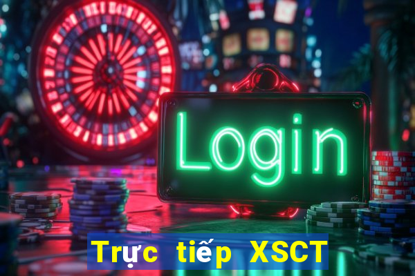 Trực tiếp XSCT Chủ Nhật