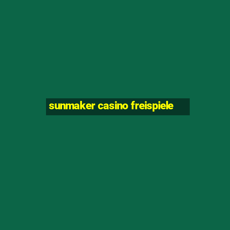 sunmaker casino freispiele