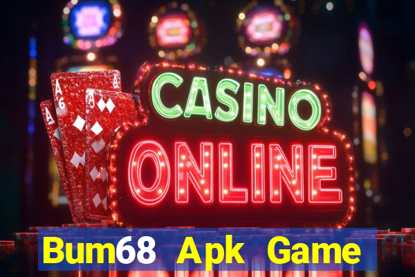 Bum68 Apk Game Bài Binh 9 Cây