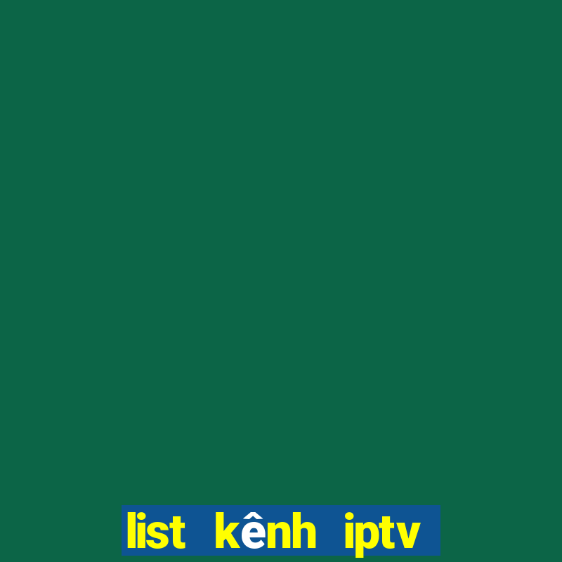 list kênh iptv fpt mới nhất 2022