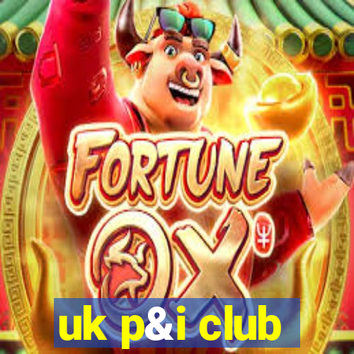 uk p&i club