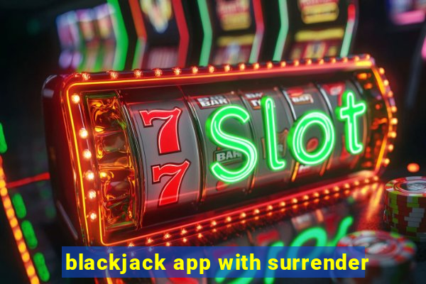 blackjack app with surrender