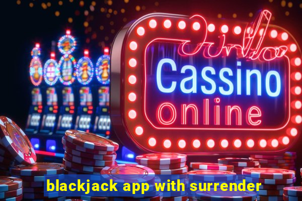 blackjack app with surrender