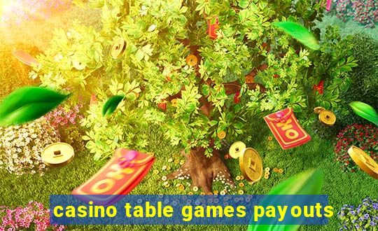 casino table games payouts