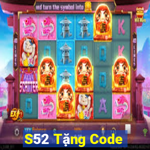 S52 Tặng Code