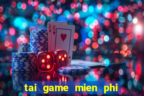 tai game mien phi danh nhau