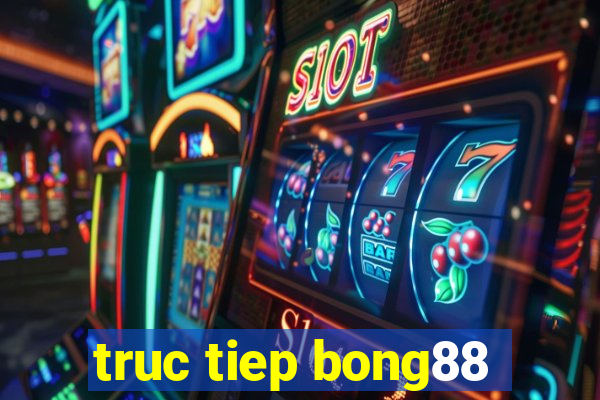 truc tiep bong88