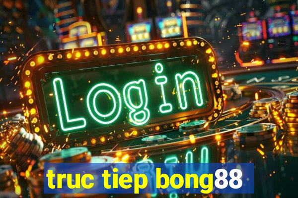 truc tiep bong88