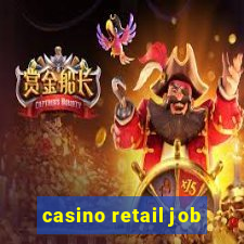 casino retail job