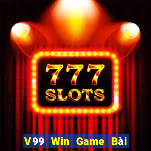 V99 Win Game Bài Slot Đổi Thưởng