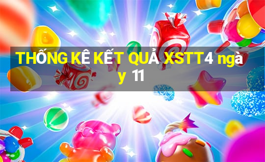 THỐNG KÊ KẾT QUẢ XSTT4 ngày 11